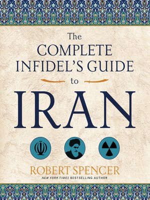 cover image of The Complete Infidel's Guide to Iran